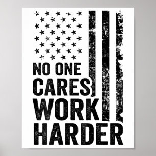 Niemand Maakt Zich Zorgen Werk Harder Fitness Work Poster