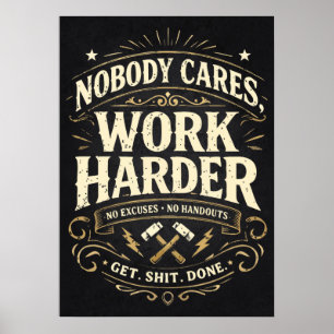 Niemand Maakt Zich Zorgen, Werk Harder - Succes Mo Poster