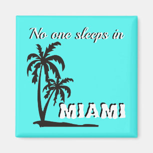 Niemand slaapt in Miami magnet Magneet