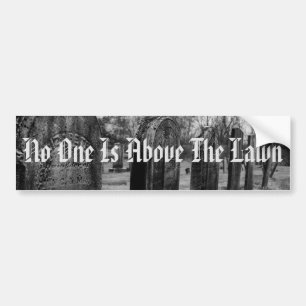 Niemand staat boven de wet bumpersticker