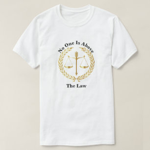 Niemand staat boven de wet t-shirt