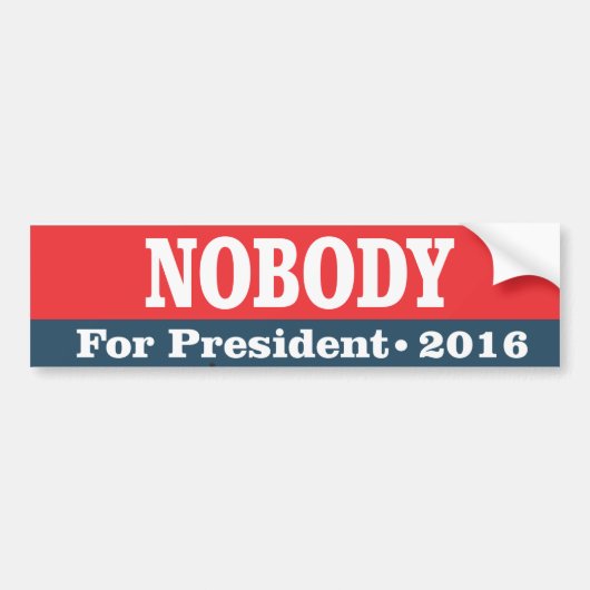 Niemand voor President Bumpersticker (Voorkant)