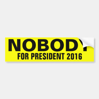 Niemand voor President Bumpersticker
