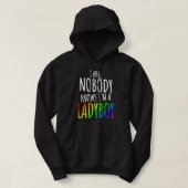 Niemand weet dat ik een Ladyboy LGBTQ Pride Premiu Hoodie (Design voorkant)