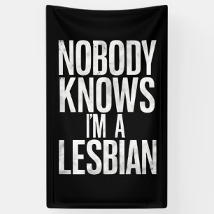 Niemand Weet Dat Ik Een Lesbienne Ben Funny Gay Pr Spandoek