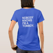 NIEMAND WEET DAT IK EEN TOMBOY BEN T-SHIRT (Achterkant)