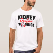 Nierdialyse Warrior Nierontvanger T-shirt (Voorkant)