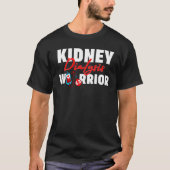 Nierdialyse Warrior Nierontvanger T-shirt (Voorkant)