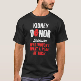 Nieren Transplant Donor Piece Surgery Recovery 2 T-shirt