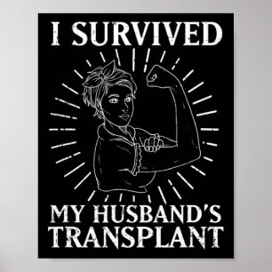 Nierontvanger Ik overleefde de transplantatie van Poster