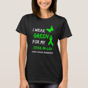Nierziekte Ik Draag Groen Voor Mijn Schoonzus R T-shirt