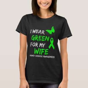 Nierziekte Ik Draag groen voor mijn vrouw lint T-shirt