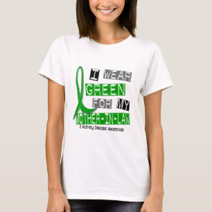 Nierziekte Ik heb groen Draag voor mijn schoonmoed T-shirt