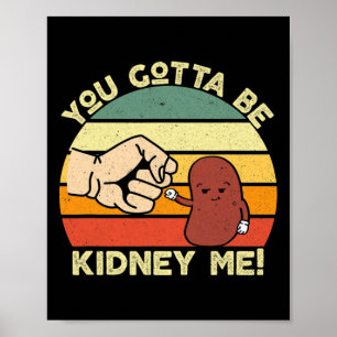 Nierziekte transplantaat plezier Nier Orgaandonor Poster