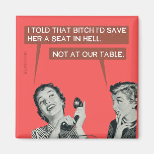 Niet aan onze tafel. magneet