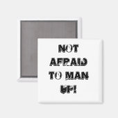 Niet afrAID om UP te mannen! Magneet (Voorkant / Achterkant)