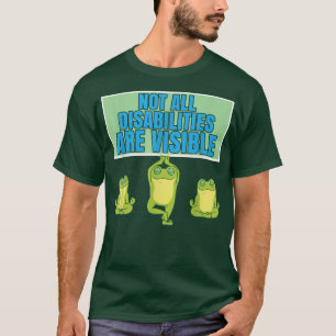 Niet alle gehandicapten zijn zichtbaar kikker Hand T-shirt