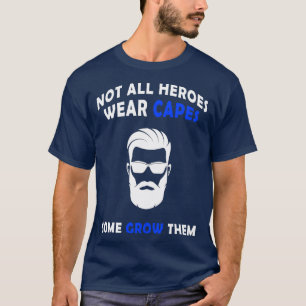 Niet alle Gezegde van Heroes Funny Beard Quote Paf T-shirt