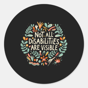 Niet alle handicaps zijn bloemenonzichtbaar ronde sticker