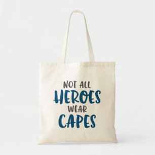 Niet alle helden Draag kapen. Tote Bag