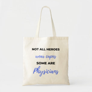 Niet alle helden Draag kappen sommige zijn artsen  Tote Bag