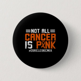 Niet alle vormen van kanker zijn roze leukemie ronde button 5,7 cm