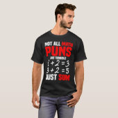 Niet alle Wiskunde straffen zijn verschrikkelijk,  T-shirt (Voorkant volledig)