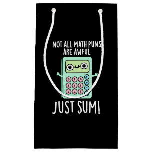 Niet alle Wiskunden zijn doordringend, alleen sum  Klein Cadeauzakje