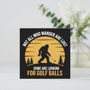 Niet Alle Zwervers Zijn Verloren Golfbal Club Bigf Kaart