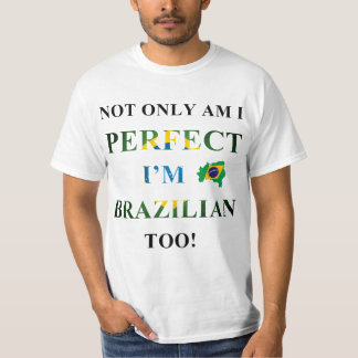 Niet alleen perfect, Braziliaans T-shirt