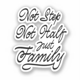 Niet alleen voor de halve familie sticker