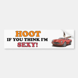 Niet als je denkt dat ik sexy ben! bumpersticker