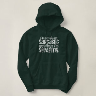 Niet altijd sarcastisch grappig hoodie
