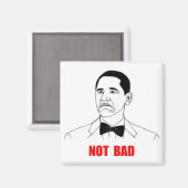 Niet Bad Barack Obama Rage Face Meme Magneet (Voorkant / Achterkant)