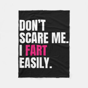 Niet bang me ik scheet gemakkelijk grappig Humor c Fleece Deken