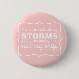 Niet bang voor Stormen - Roze Ronde Button 5,7 Cm