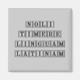 Niet bang zijn voor de Latijnse taal (Latijn) Magneet