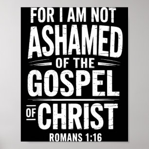 Niet Beschaamd Bijbelvers God Jezus Christelijk Poster