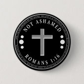 Niet beschaamd voor de Christelijke Bijbelse Verse Ronde Button 5,7 Cm (Voorkant)
