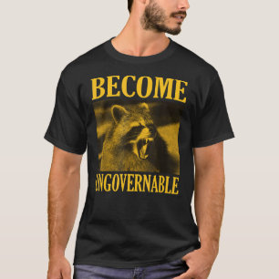Niet-bestuurbaar Raccoon Face Meme Mannen Vrouwen T-shirt