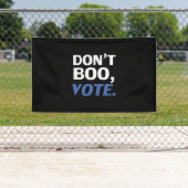 "Niet boeien, stemmen" verkiezing zwart blauw wit Spandoek (Insitu)