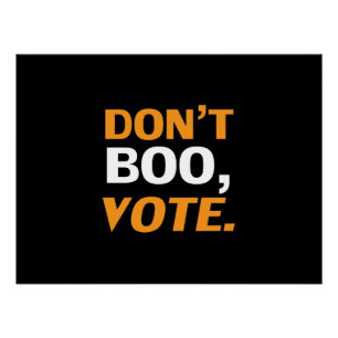 "Niet boeien, stemmen" zwarte oranje witte Hallowe Perfect Poster