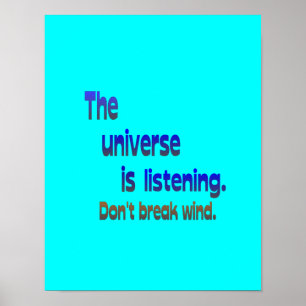 Niet breken Wind - Universe luistert Poster