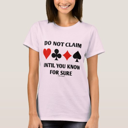 Niet claimen totdat je weet dat je zeker weet (kaa t-shirt (Voorkant)