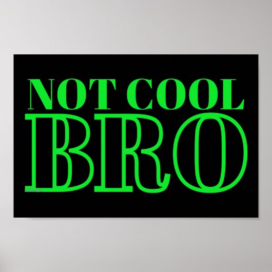 NIET COOL BRO POSTER (Voorkant)