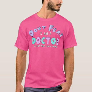 Niet dat Kinda Doctor 1 T-shirt