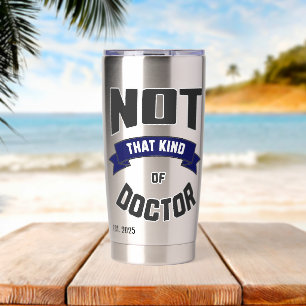 Niet Dat Soort Dokter Funny PhD Geïsoleerde Drinkbeker
