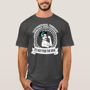 Niet de arbeidstherapie is niet voor de zwakkeren t-shirt