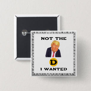 Niet De D Die Ik Wilde Knop Vierkante Button 5,1 Cm