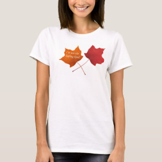 Niet de Leaving Kind T-shirt